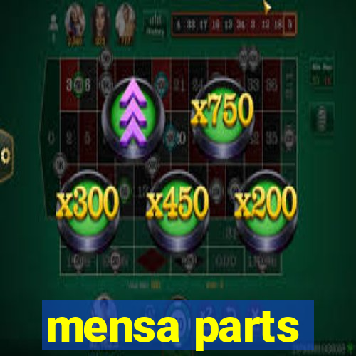mensa parts